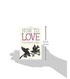 "How to Love" Mini Book - Thic Nat Hahn
